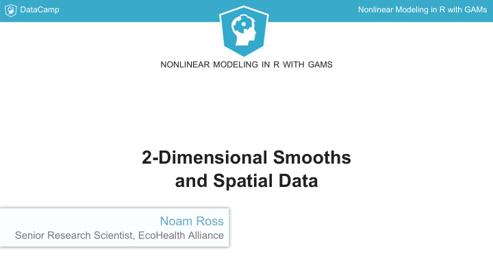 2 dimensional smooths and spatial data