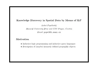 Kno  wledge  Disco  v  ery  in  Spatial  Data  b  y  Means  of  ILP  Lub  o  Pop  elnsk