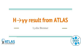 H   result from ATLAS  Lydia Brenner  Introduction  ATLAS  I will try to compare  some
