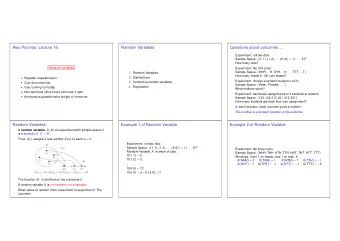 Alex Psomas: Lecture 16.  Random Variables  Questions about outcomes ...  Experiment: roll two