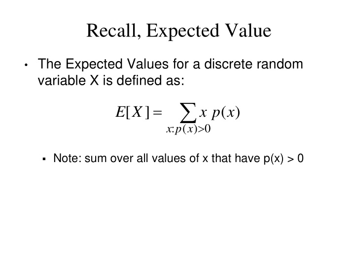 e x x p x 0 x p x note sum over all values of x that have