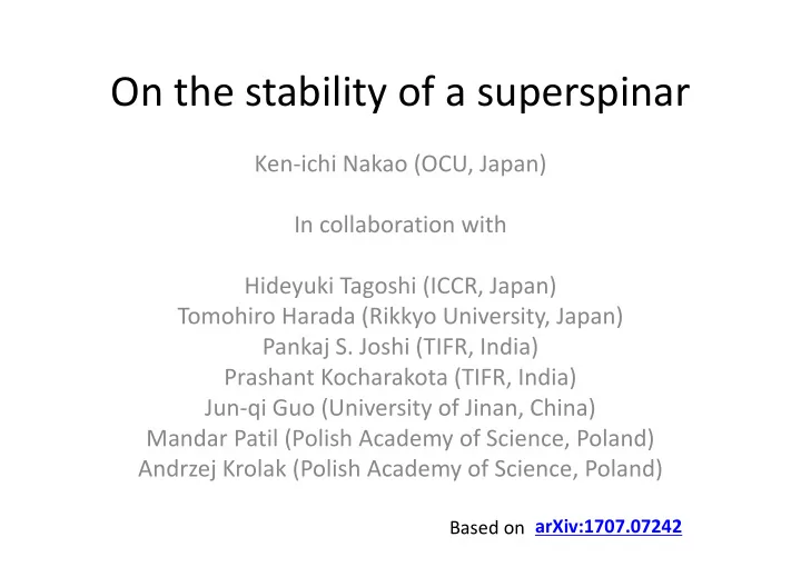 on the stability of a superspinar