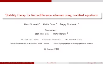 Stability theory for finite-difference schemes using modified equations   Firas Dhaouadi 1 Emilie