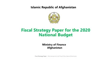 Fiscal Strategy Paper for the 2020  National Budget  Ministry of Finance  Afghanistan Fiscal