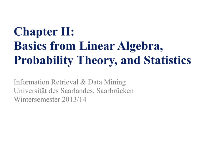 chapter ii basics from linear algebra probability theory