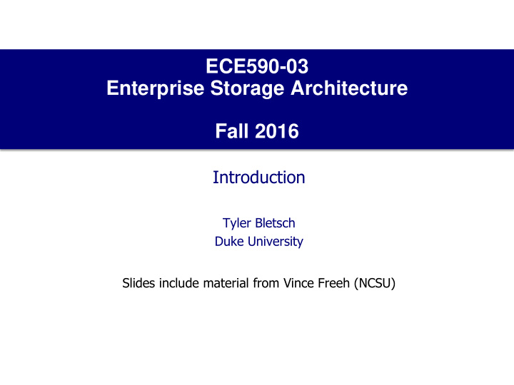 ece590 03 enterprise storage architecture fall 2016