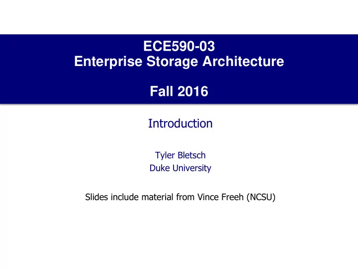 ece590 03 enterprise storage architecture fall 2016