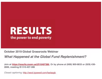 What Happened at the Global Fund Replenishment?  Join at https://results.zoom.us/j/510407386. Or by