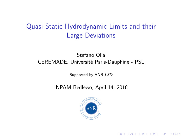 quasi static hydrodynamic limits and their large
