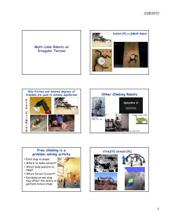2/26/2012  NASA/JPLs LEMUR Robot  Multi-Limb Robots on  Irregular Terrain  g  Only friction and