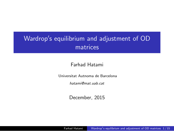 wardrop s equilibrium and adjustment of od matrices