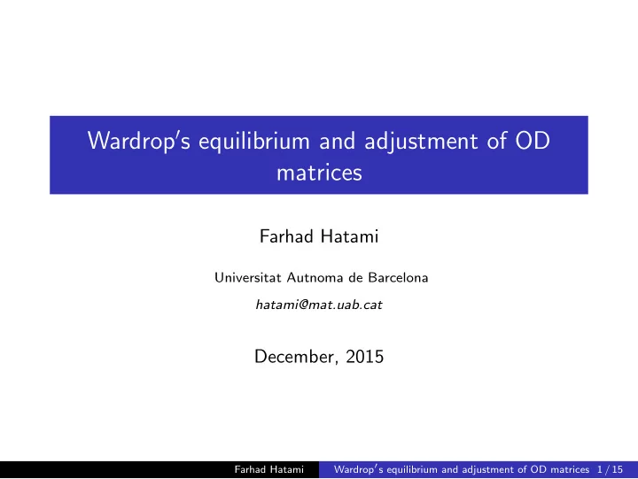 wardrop s equilibrium and adjustment of od matrices