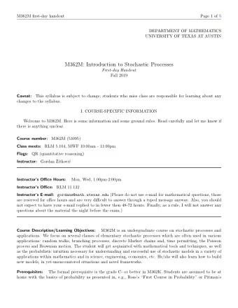 M362M: Introduction to Stochastic Processes  First-day Handout  Fall 2019 Caveat :  This syllabus