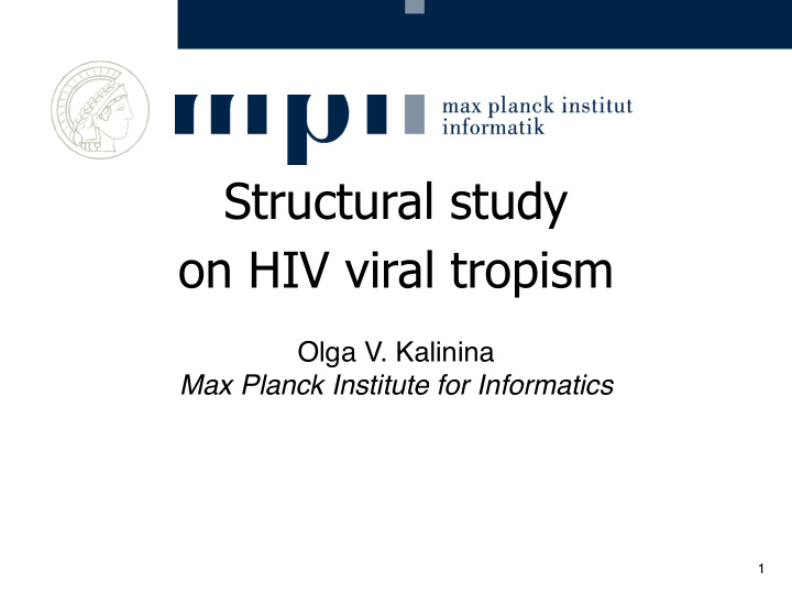 structural study on hiv viral tropism