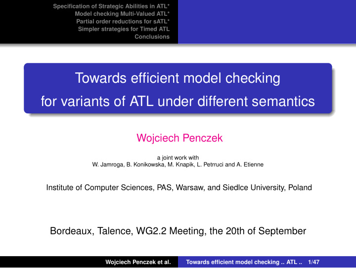 towards efficient model checking for variants of atl