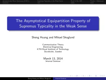 The Asymptotical Equipartition Property of  Supremus Typicality in the Weak Sense  Sheng Huang and