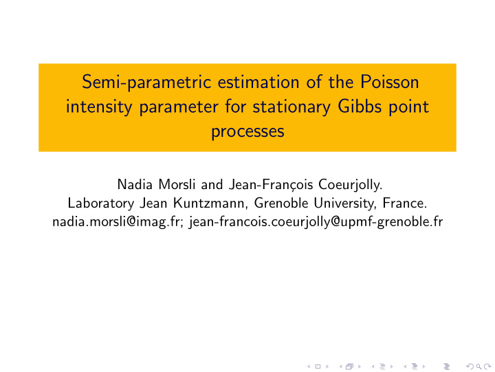 semi parametric estimation of the poisson intensity
