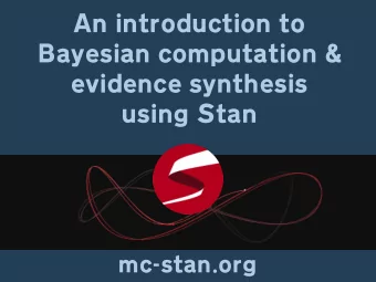 using Stan  mc-stan.org  About the speaker  Robert Grant is senior lecturer in health &amp;  social
