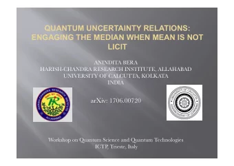 arXiv: 1706.00720 Workshop on Quantum Science and Quantum Technologies  ICTP , Trieste, Italy TO BE