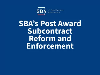 SBAs Post Award  Subcontract  Reform and  Enforcement  Introductions  SBAs  Angela