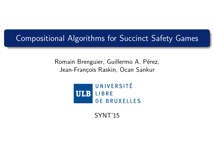 compositional algorithms for succinct safety games