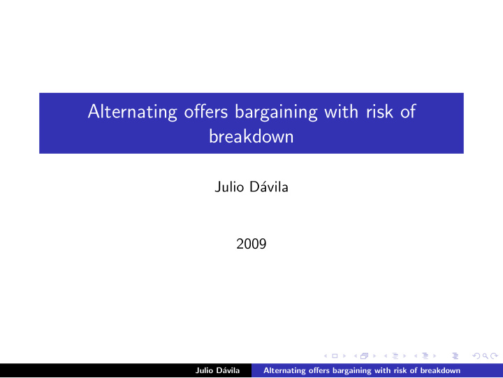 alternating offers bargaining with risk of breakdown