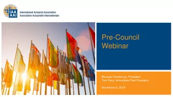 Pre-Council  Webinar  Masaaki Yoshimura, President  Tom Terry, Immediate Past President  November