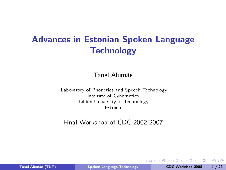 advances in estonian spoken language technology