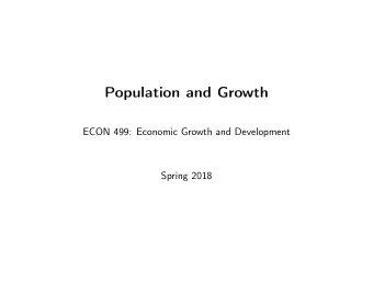 Population and Growth  ECON 499: Economic Growth and Development  Spring 2018  Announcements