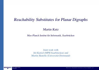 Reachability Substitutes for Planar Digraphs  Martin Kutz  Max-Planck Institut fr Informatik,