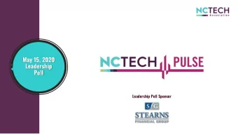 May 15, 2020  Leadership  Poll  Leadership Poll Sponsor  Roughly what percentage of your NC-based