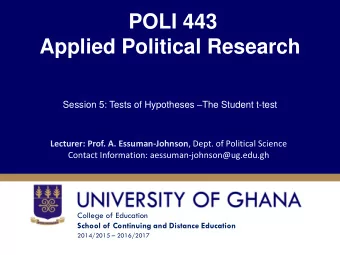Applied Political Research Session 5: Tests of Hypotheses  The Student t-test Lecturer: Prof. A.