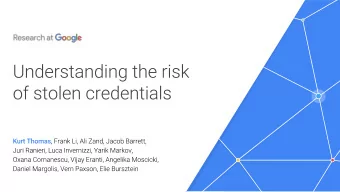 15%  &gt;  Black market fueling credential theft  Quantifying risk of account takeover  Protecting