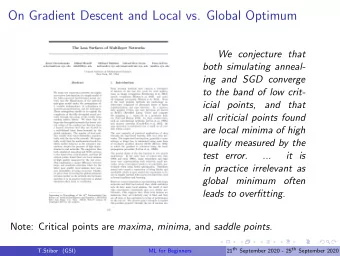 On Gradient Descent and Local vs. Global Optimum  We conjecture that  both simulating anneal-  ing