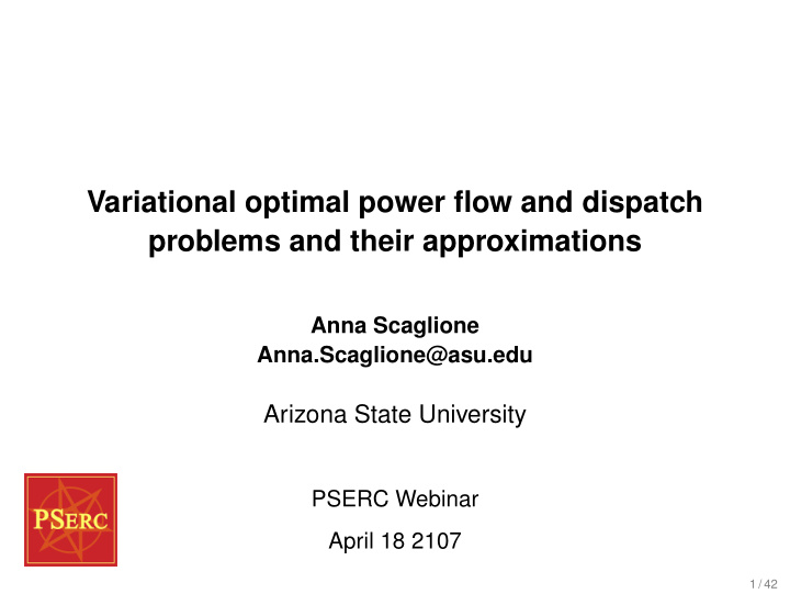 variational optimal power flow and dispatch problems and