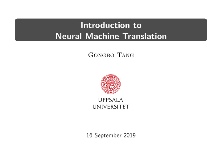 introduction to neural machine translation