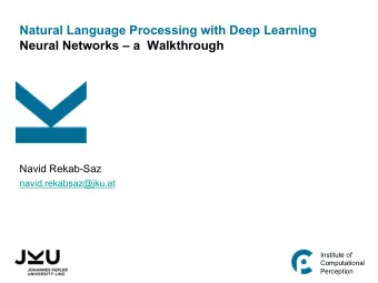 Natural Language Processing with Deep Learning  Neural Networks  a  Walkthrough  Navid Rekab-Saz