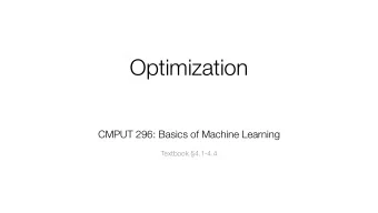 Optimization  CMPUT 296: Basics of Machine Learning  Textbook 4.1-4.4  Logistics  Reminders: