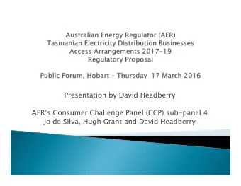 Presentation by David Headberry  AERs Consumer Challenge Panel (CCP) sub-panel 4  Jo de Silva,