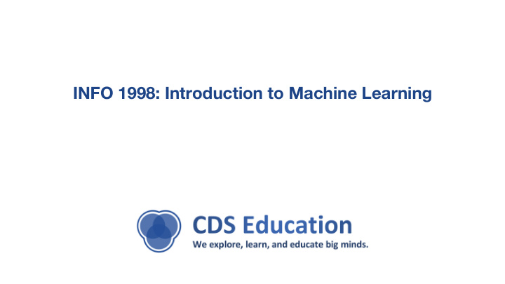 info 1998 introduction to machine learning announcements
