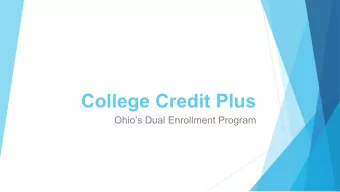 College Credit Plus  Ohios Dual Enrollment Program  What is College Credit Plus?  Mark Moffitt