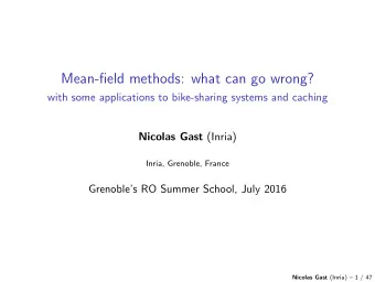 Mean-field methods: what can go wrong?  with some applications to bike-sharing systems and caching