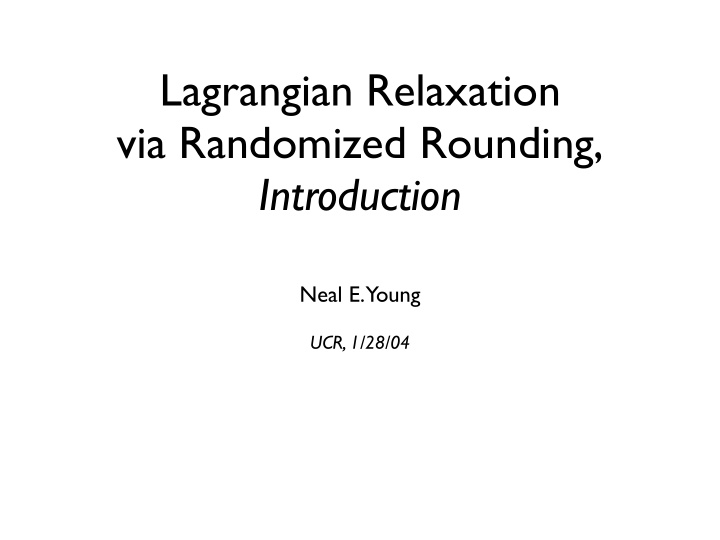 lagrangian relaxation via randomized rounding introduction