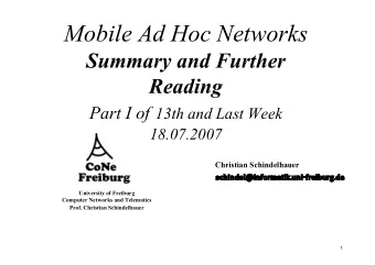 Mobile Ad Hoc Networks  Summary and Further  Reading Part I of 13th and Last Week  18.07.2007
