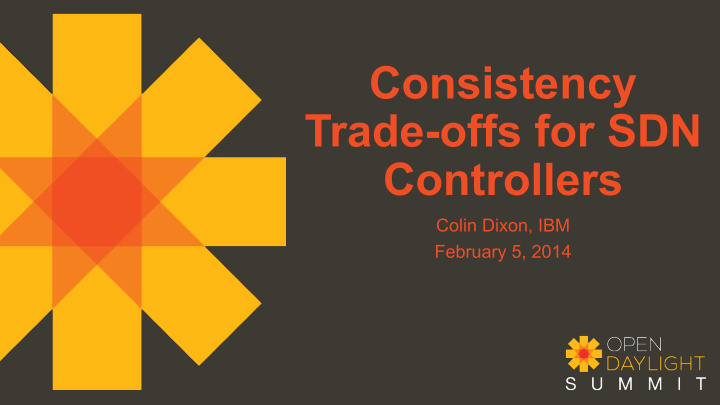 consistency trade offs for sdn controllers