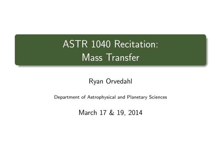 astr 1040 recitation mass transfer