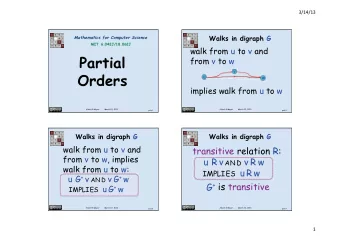 Partial  fromvtow  v  Orders  u  w  implieswalkfromutow  AlbertRMeyer  March22,2013