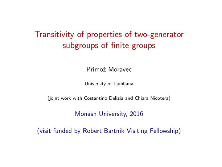 transitivity of properties of two generator subgroups of