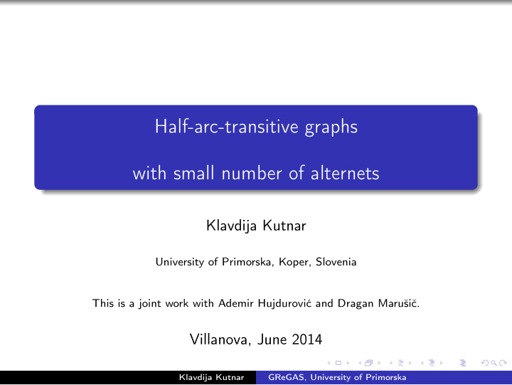 half arc transitive graphs with small number of alternets