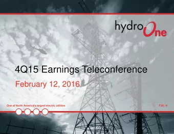 4Q15 Earnings Teleconference  February 12, 2016 One of North Americas largest electric utilities